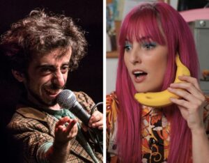 A split image featuring two comedic performers. On the left, a man with expressive gestures holds a microphone and delivers a punchline with playful intensity. On the right, a woman with bright pink hair holds a banana to her ear like a phone, reacting with surprise. Both images convey a quirky, humorous vibe.
